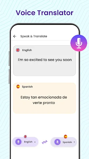 Voice Translator app converting English text 'I'm so excited to see you soon' to Spanish with language selectors, microphone button, and translation display